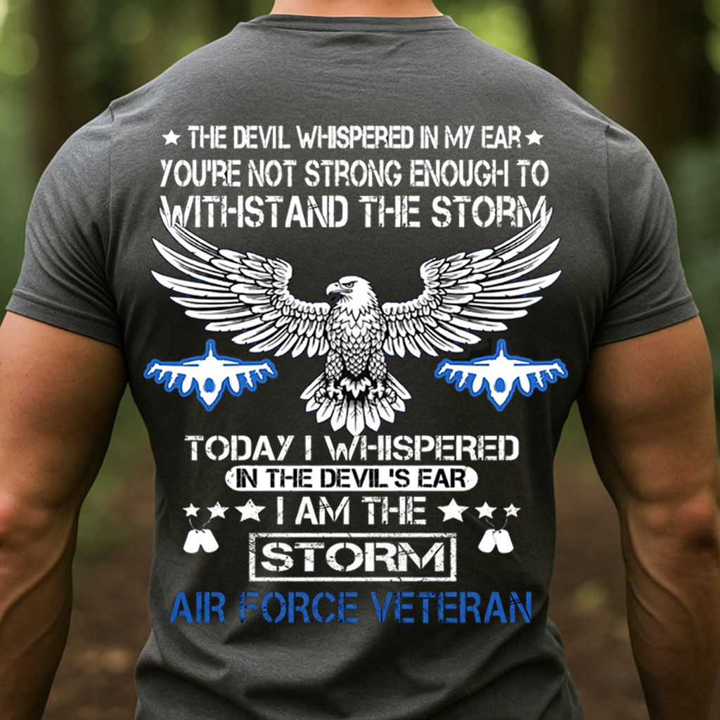 I Am The Storm Air Force Veteran Shirt – Patriotic Eagle & Fighter Jet Design for Military Heroes T-Shirt, SweatShirt, Hoodie, Gift for USAF Veterans Day