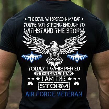 I Am The Storm Air Force Veteran Shirt – Patriotic Eagle & Fighter Jet Design for Military Heroes T-Shirt, SweatShirt, Hoodie, Gift for USAF Veterans Day