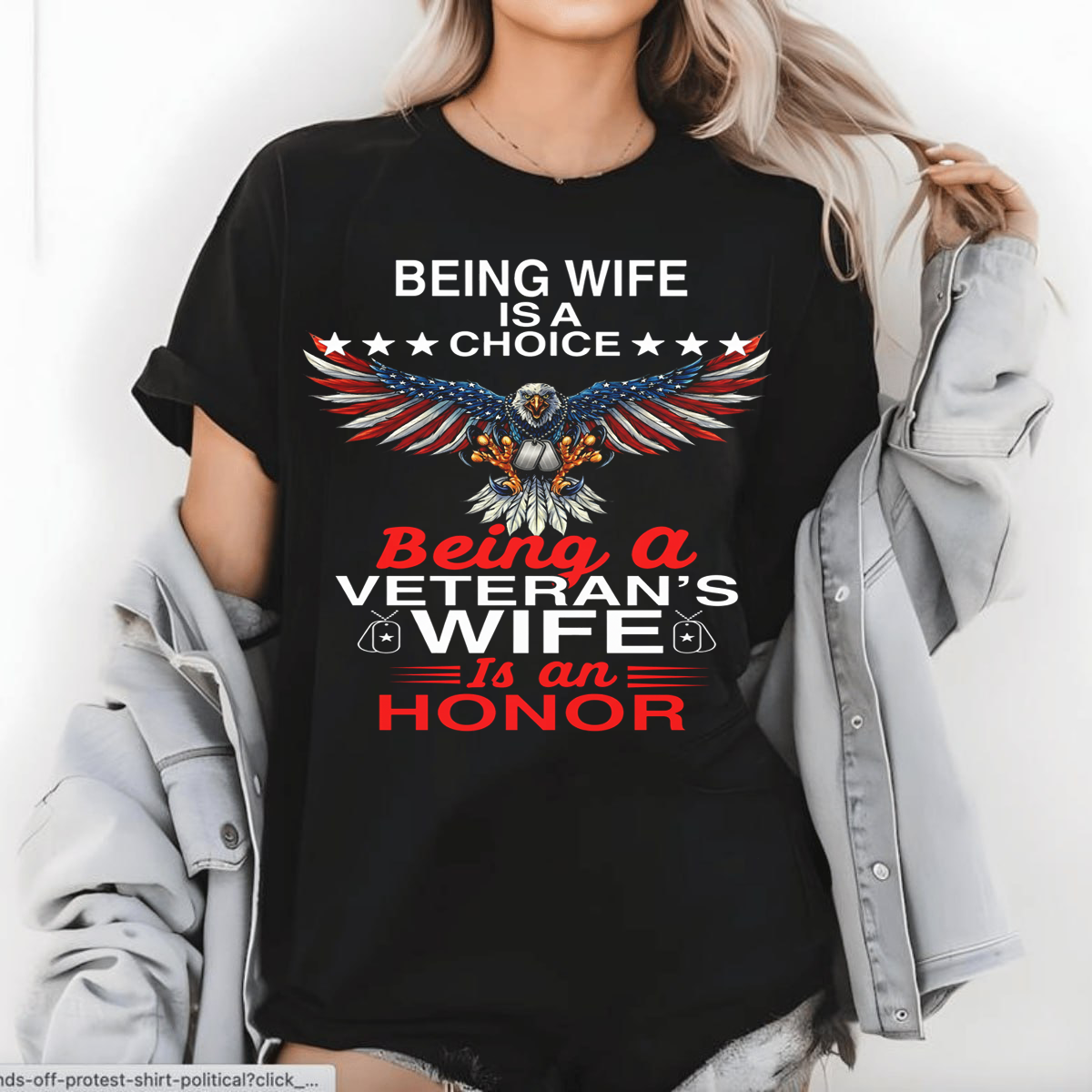 Being a Wife is a Choice, Being a Veteran Wife is an HonorT-Shirt, Patriotic Eagle Design, Gift for Veterans Day