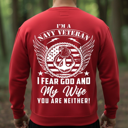 Funny Navy Veteran – Fear God and Wife Military Humor Gift T-Shirt, SweatShirt, Hoodie, Gift for Veterans Day