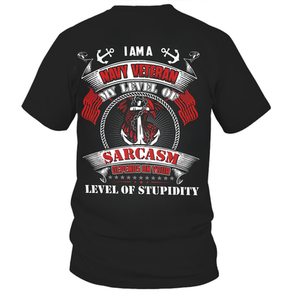 Navy Veteran Sarcasm Shir, Military Humor T-Shirt, Patriotic Veteran Apparel, Sarcasm Level Tee,  Veteran Pride Shirt, Military Humor Gift