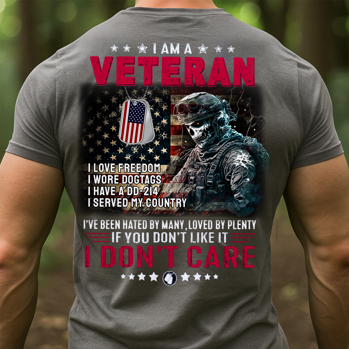 I Am a Veteran Tee – DD-214 Holder – I Don’t Care American Military Shirt