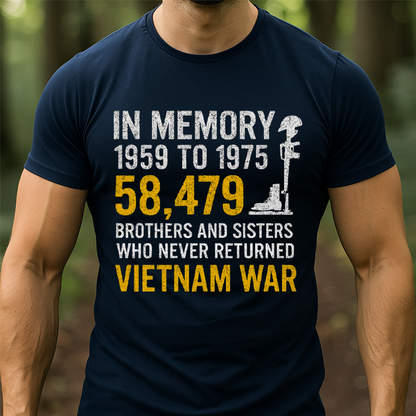 Vietnam War Memorial T-Shirt - In Memory 58,479 Brothers and Sisters Who Never Returned