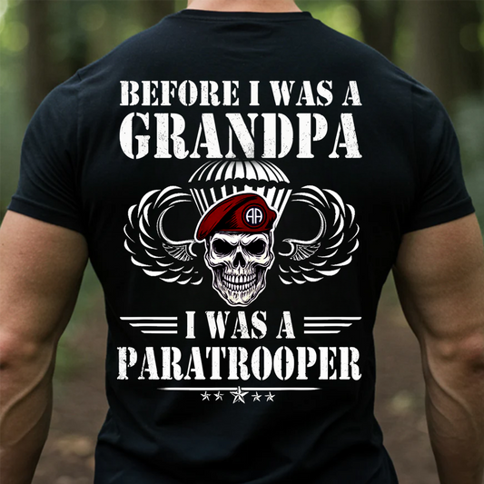 Before I Was a Grandpa I Was a Paratrooper T-Shirt – Army Airborne Veteran Tee