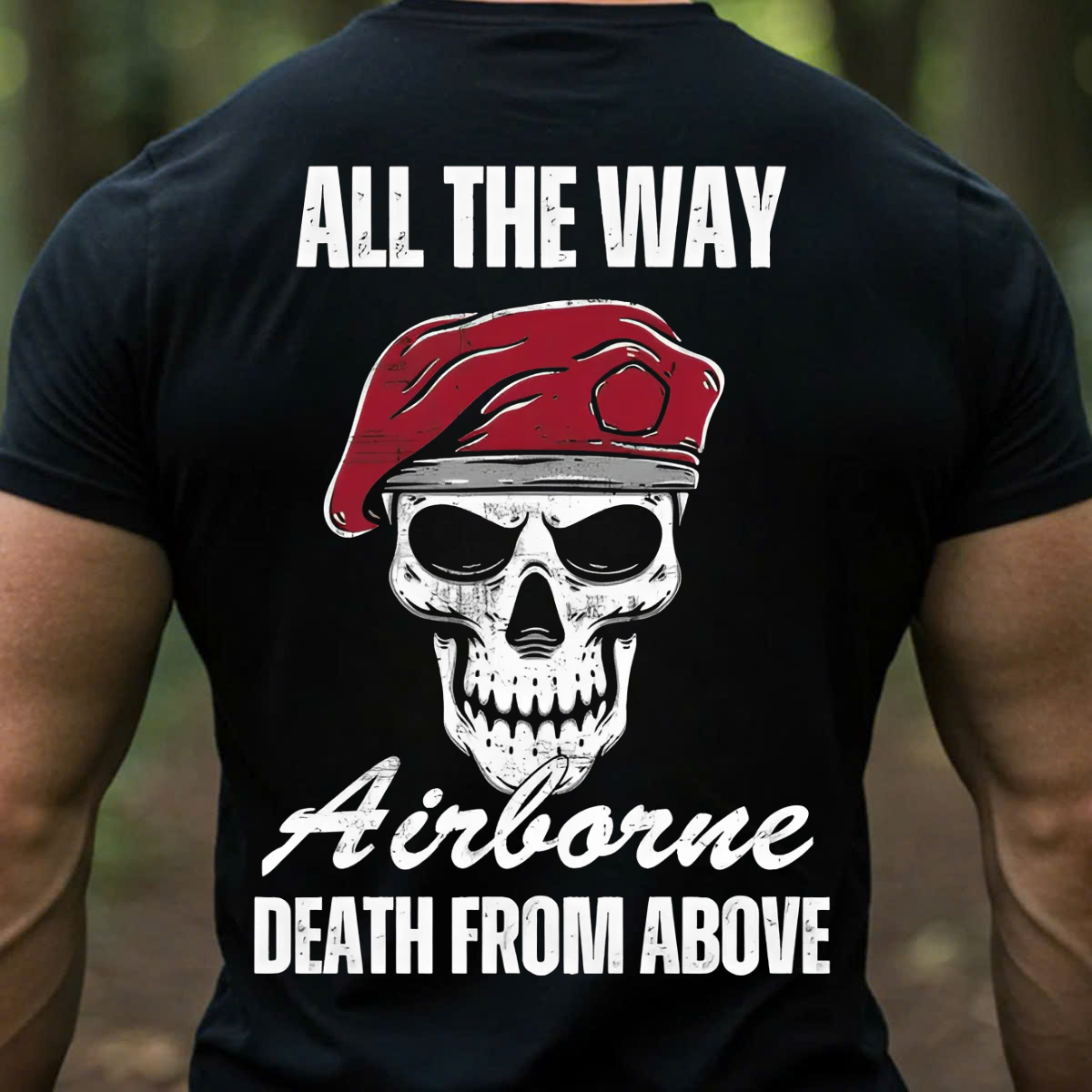 Death From Above-All The Way Airborne T-Shirt, Airborne Skull Design, Gift Idea for Veterans Day