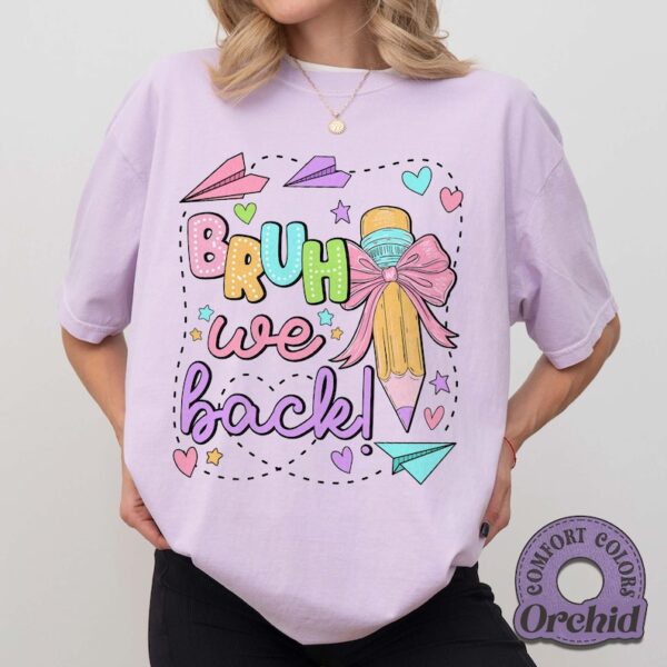 Retro Bruh We Back Teacher Shirt, First Day Of School 2025, Back To School Shirt, Student Quote-HHT014, Retro Styles, Bring Back the Classics