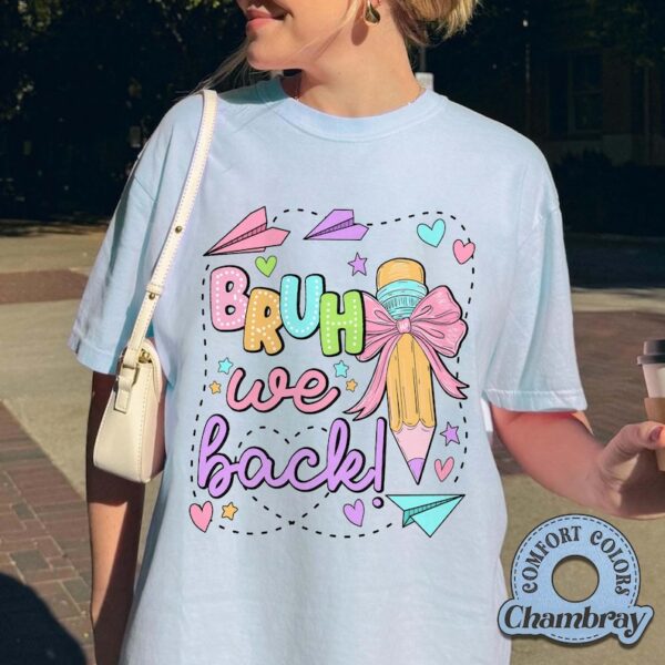 Retro Bruh We Back Teacher Shirt, First Day Of School 2025, Back To School Shirt, Student Quote-HHT014, Retro Styles, Bring Back the Classics