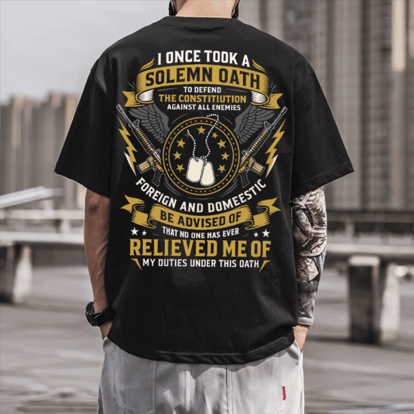 Veteran Oath Unisex T-Shirt, Hoodie & Sweater – My duties under this oath Solemn Oath Military Apparel, Patriotic USA Graphic HHT011, Full Color Selection, Pick Your Favorite