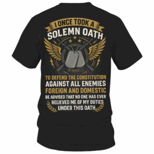 Retro Military Veteran Shirt, Hoodie & Sweater – “No One Relieved Me of My Oath” Army Pride Gift, HHT011