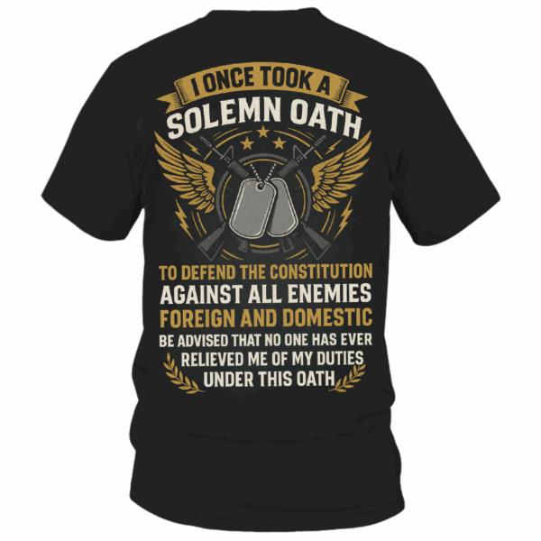 Retro Military Veteran Shirt, Hoodie & Sweater – “No One Relieved Me of My Oath” Army Pride Gift, HHT011