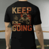 Keep F’n Going Veteran Unisex T-Shirt, Hoodie & Sweater – Tactical Soldier Military Shirt, Grunge American Flag Patriotic Tee for Men HHT011