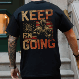 Keep F’n Going Veteran Unisex T-Shirt, Hoodie & Sweater – Tactical Soldier Military Shirt, Grunge American Flag Patriotic Tee for Men HHT011