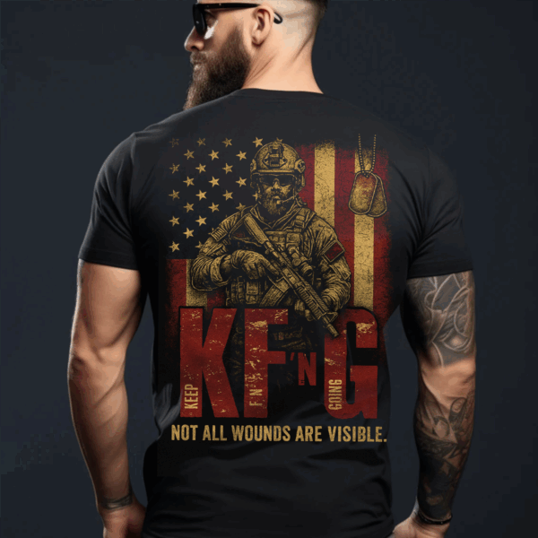 KFG Veteran T-Shirt, Sweater & Hoodie, Keep F’n Going Military Tee, “Not All Wounds Are Visible” Soldier Graphic Shirt, Patriotic USA Flag Apparel HHT011