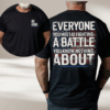 Be Kind, Everyone Is Fighting a Battle Quote T-shirt, Sweater & Hoodie, Veteran Mental Health Awareness Tee Gift HHT011