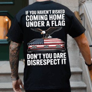 Don't You Dare Disrespect It Shirt, Hoodie & Sweater, Veteran American Flag Tee, Fallen Soldier Memorial T-Shirt USA HHT011