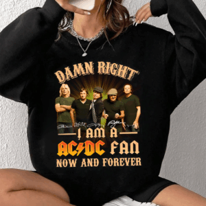 True Fans Never Fade ACDC Now and Forever Shirt, Classic Styles, Never Go Out of Fashion